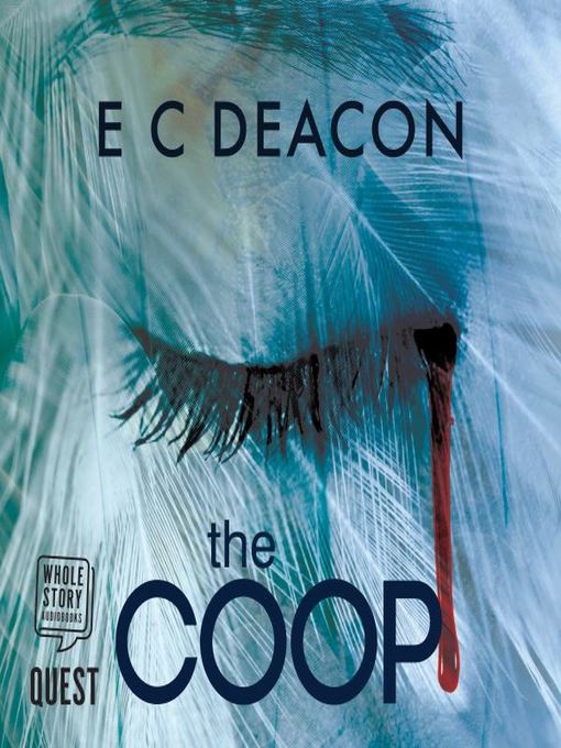 Title details for The Coop by E. C. Deacon - Wait list